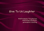 The Laughter They Gave Us